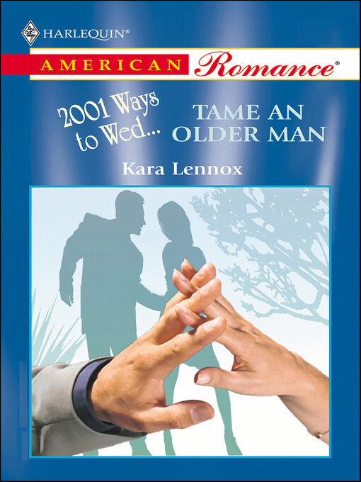 Title details for Tame an Older Man by Kara Lennox - Available